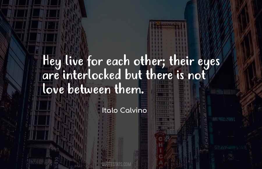 Their Love For Each Other Quotes #582999