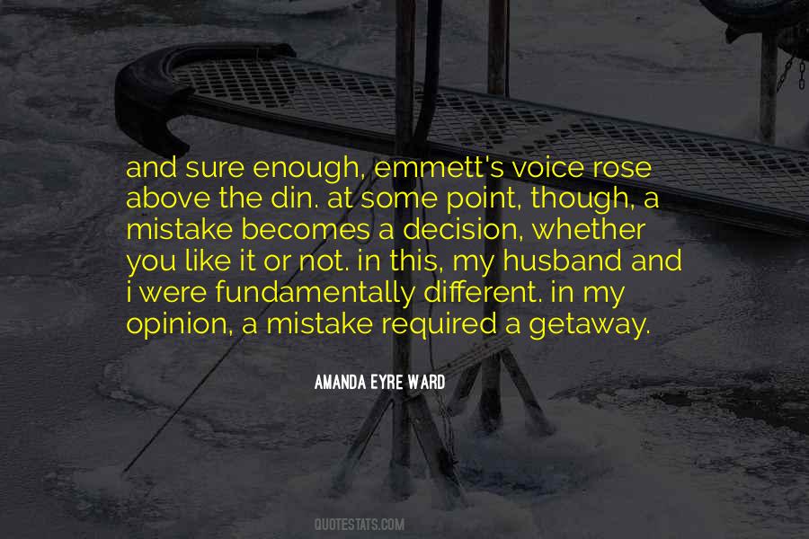 Voice My Opinion Quotes #108333
