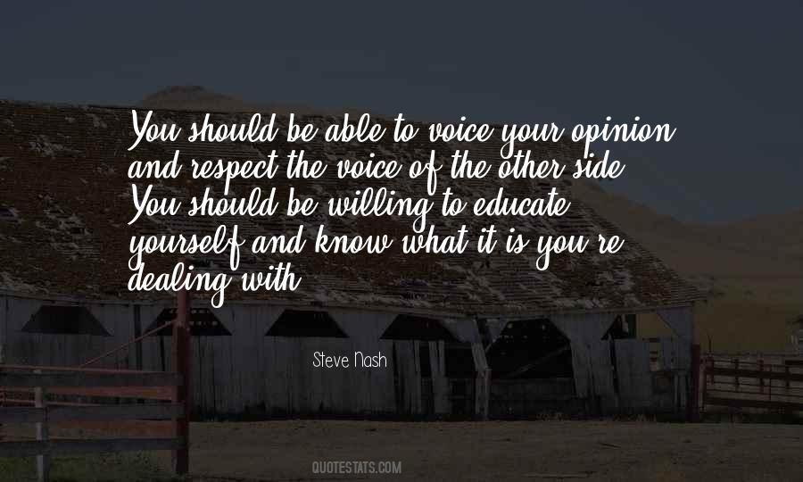 Voice My Opinion Quotes #1679600