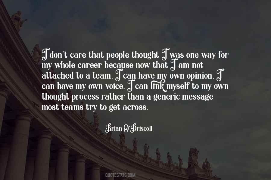 Voice My Opinion Quotes #433878