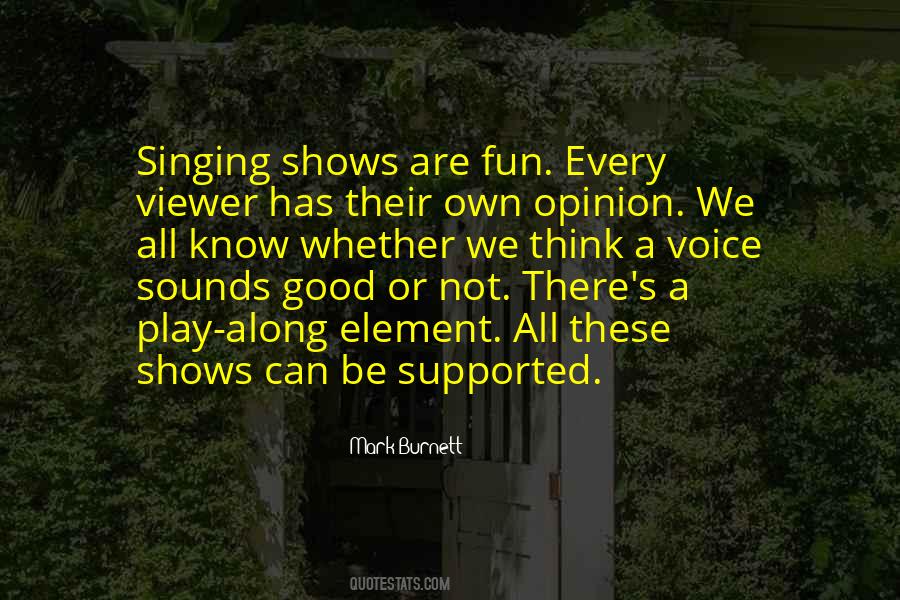 Voice My Opinion Quotes #603831