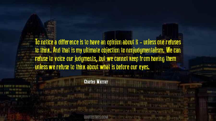 Voice My Opinion Quotes #642229