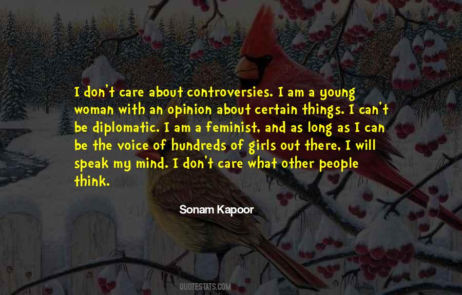 Voice My Opinion Quotes #917057
