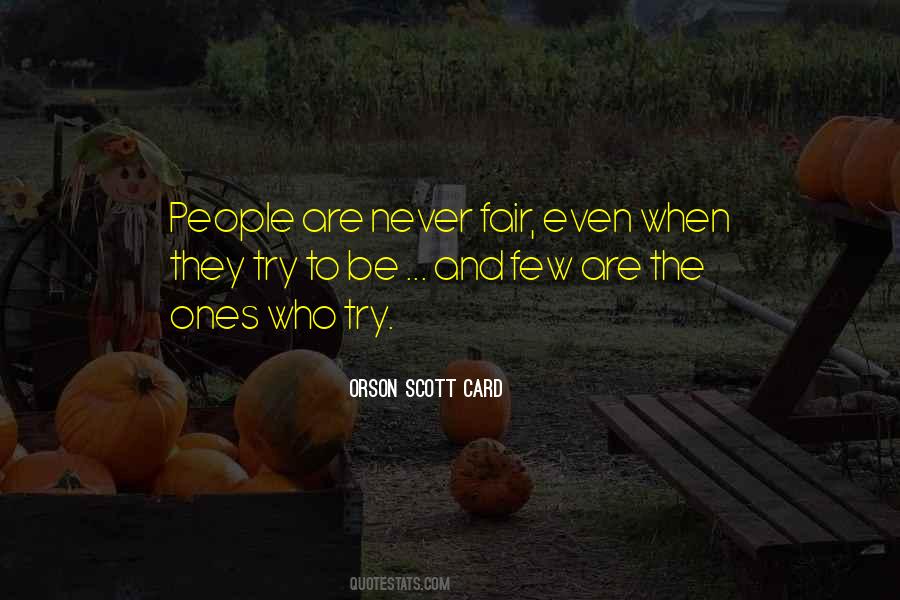 Try To Be Fair Quotes #904249