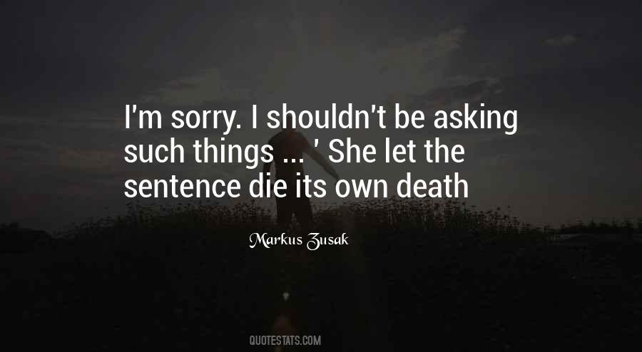Sorry Death Quotes #1174174