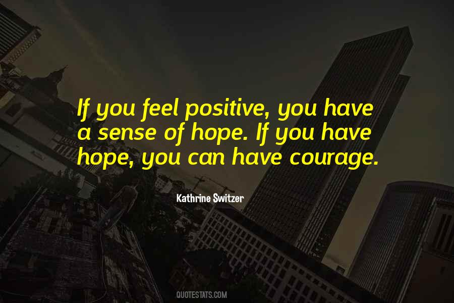 Positive Courage Quotes #1106940