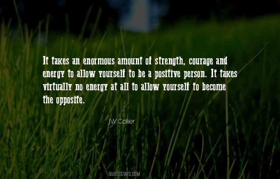 Positive Courage Quotes #760429