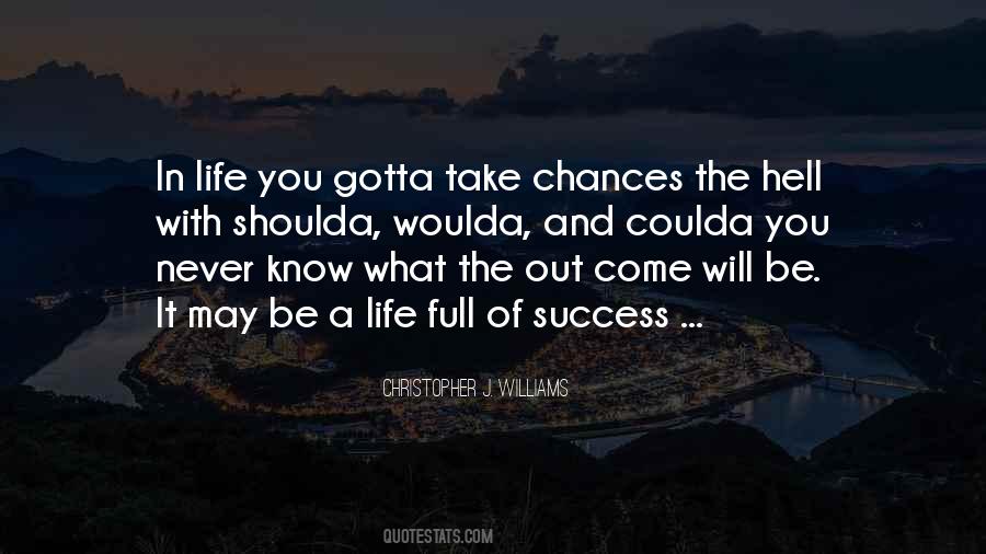 Never Take Chances Quotes #1189910