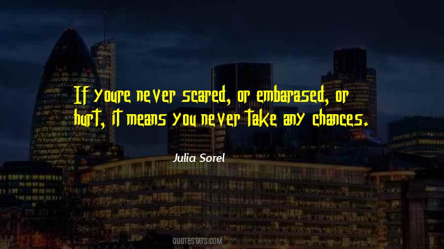 Never Take Chances Quotes #1601897