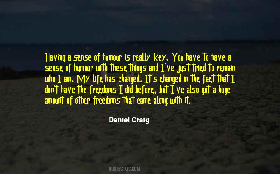 Have You In My Life Quotes #1046064
