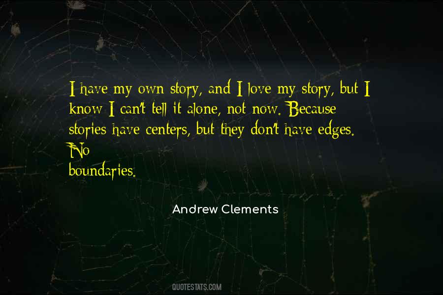 I Know My Boundaries Quotes #325189
