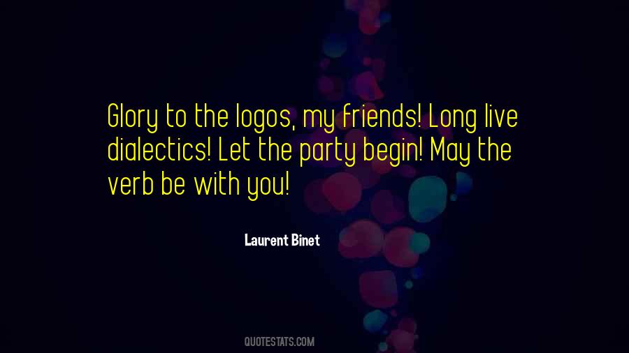 Let The Party Begin Quotes #1729596
