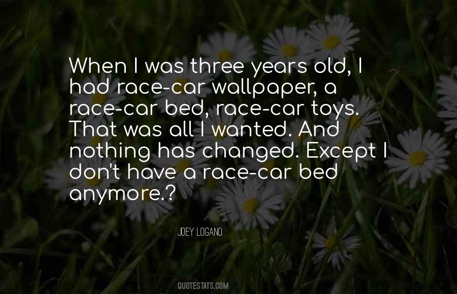 Three Years Old Quotes #1245166