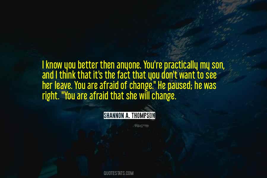 You Think You Are Better Quotes #1044493