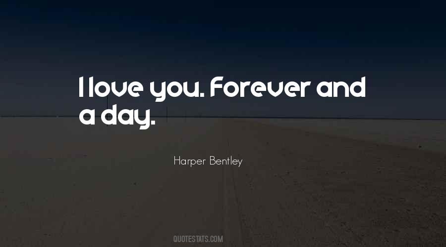 Love You Forever And A Day Quotes #982455