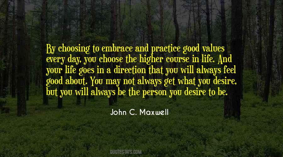 Embrace The Good Quotes #1276844