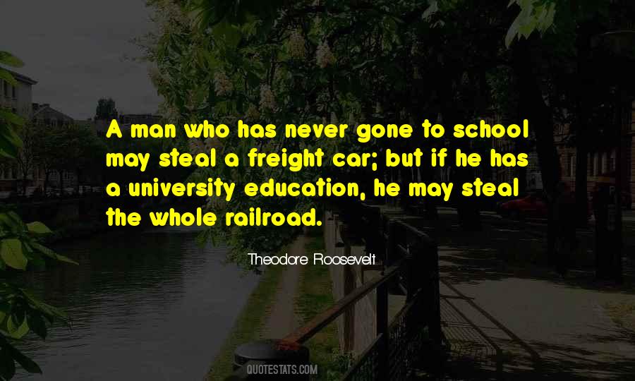 Theodore Roosevelt Education Quotes #588108
