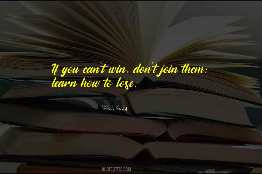 Learn To Win Quotes #1175723