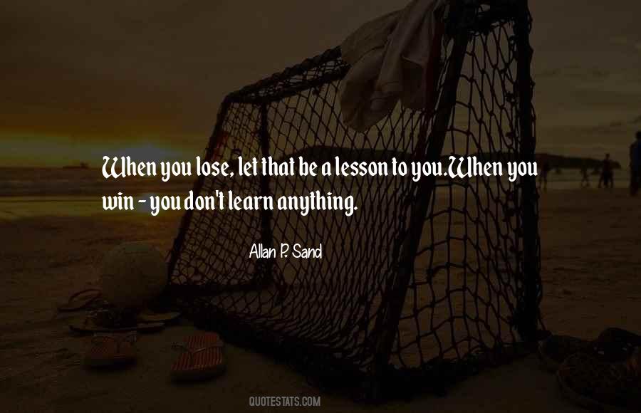 Learn To Win Quotes #1246792