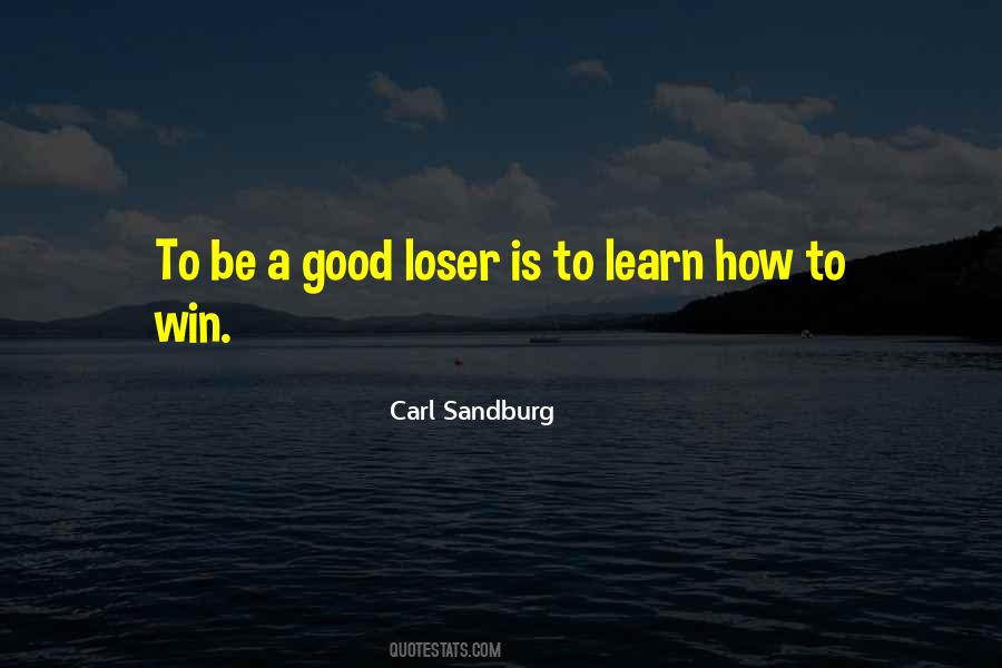 Learn To Win Quotes #460825