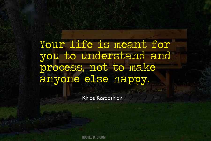 You Make You Happy Quotes #217694