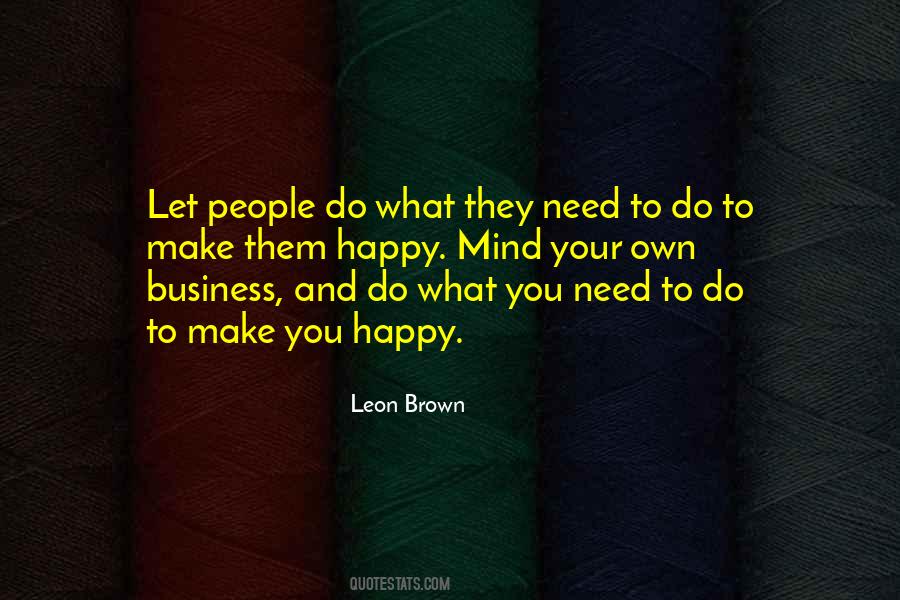 You Make You Happy Quotes #396602