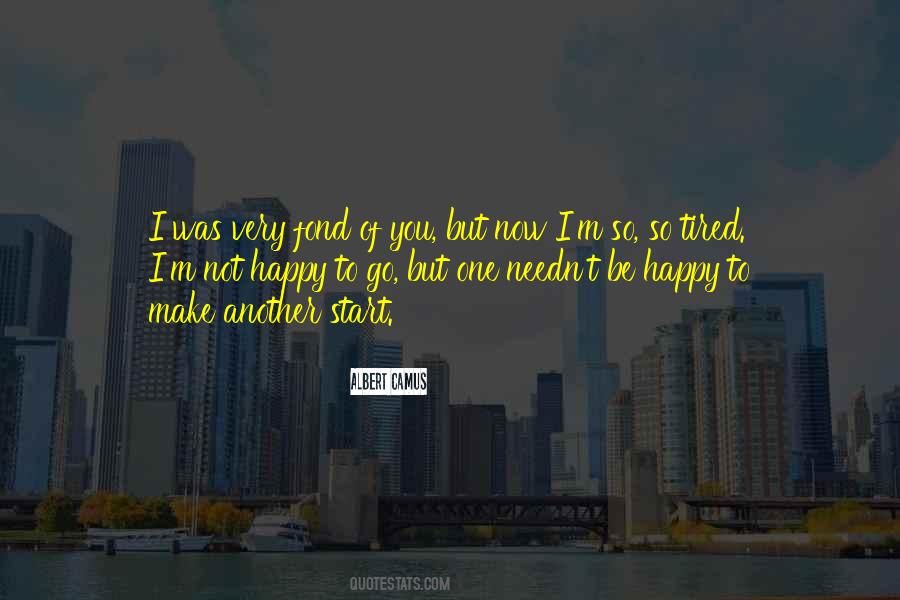 You Make You Happy Quotes #479298