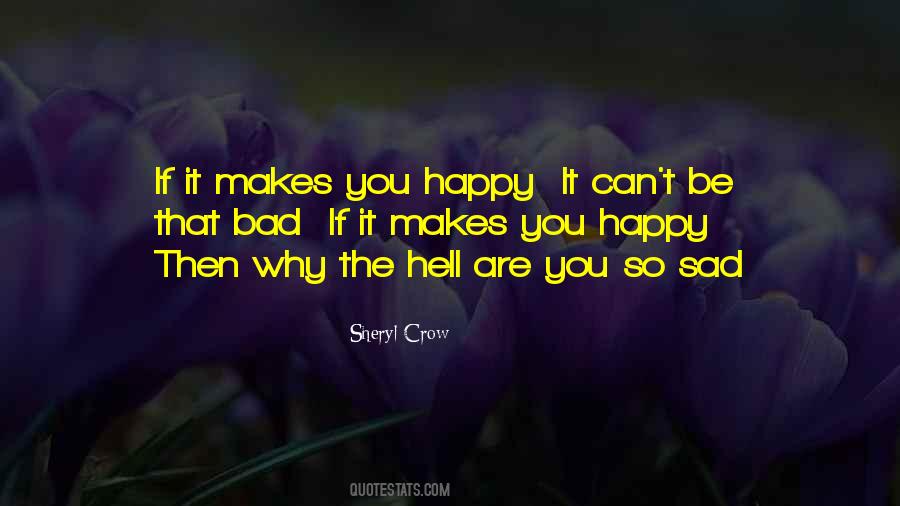 You Make You Happy Quotes #640862