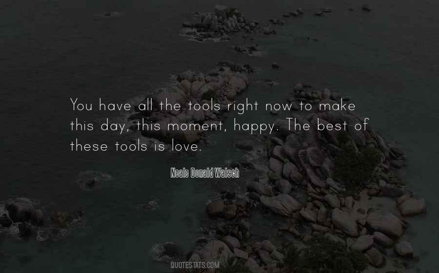 You Make You Happy Quotes #787597