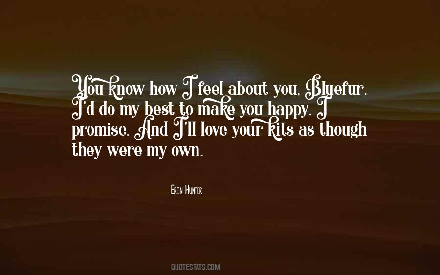 You Make You Happy Quotes #906789