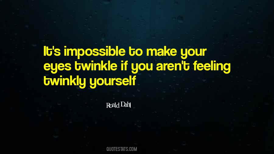 You Make You Happy Quotes #928622