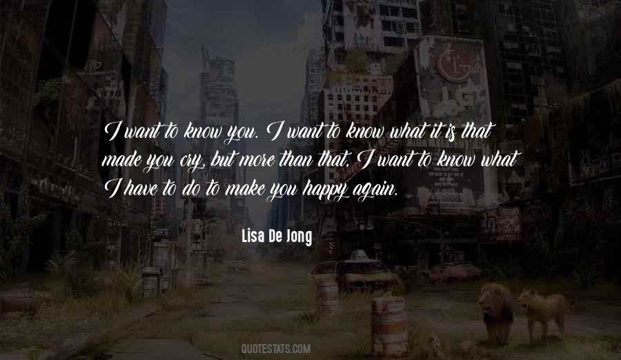 You Make You Happy Quotes #94673