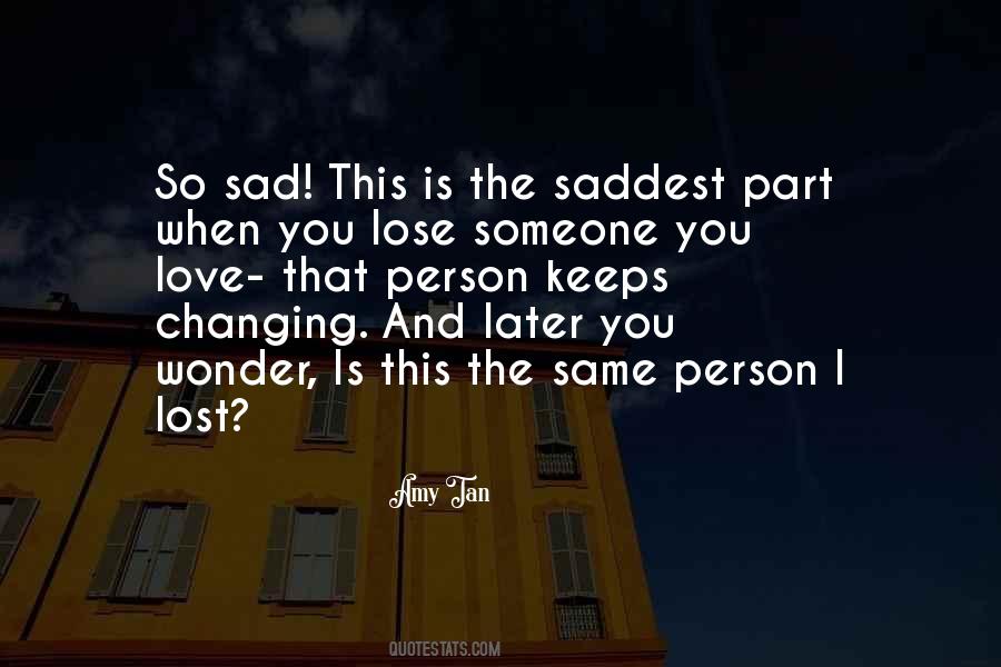 Lost The Person You Love Quotes #1458618