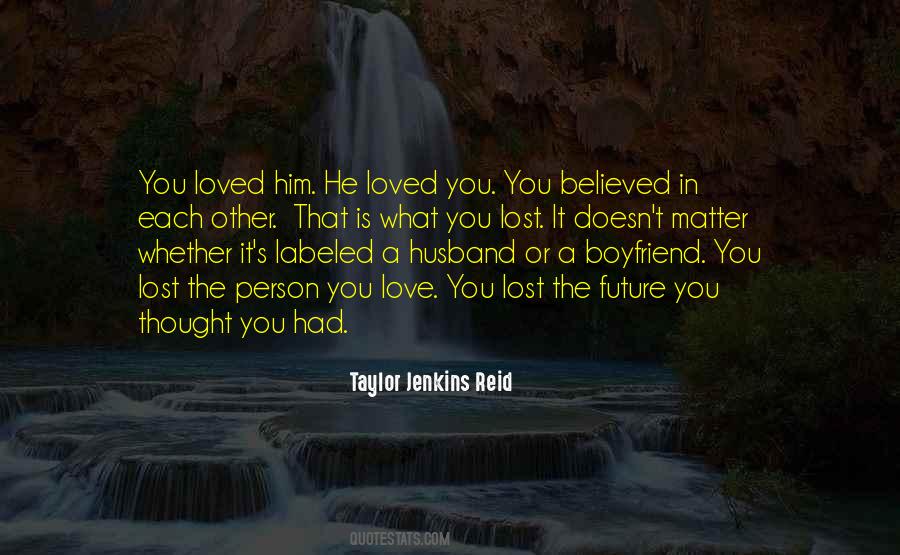 Lost The Person You Love Quotes #684741