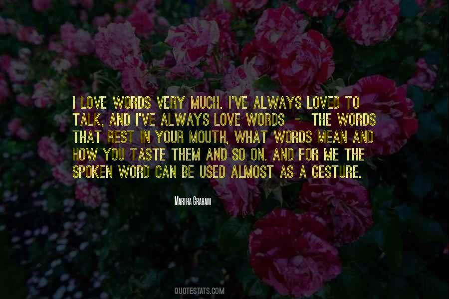How Much I Loved You Quotes #1262414