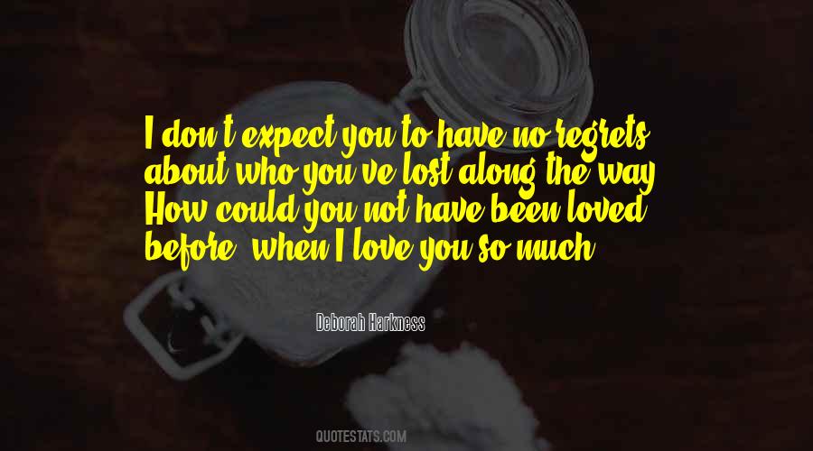 How Much I Loved You Quotes #254192