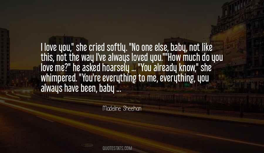 How Much I Loved You Quotes #741727