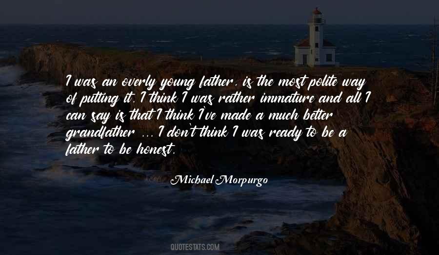 Young Father Quotes #1454425