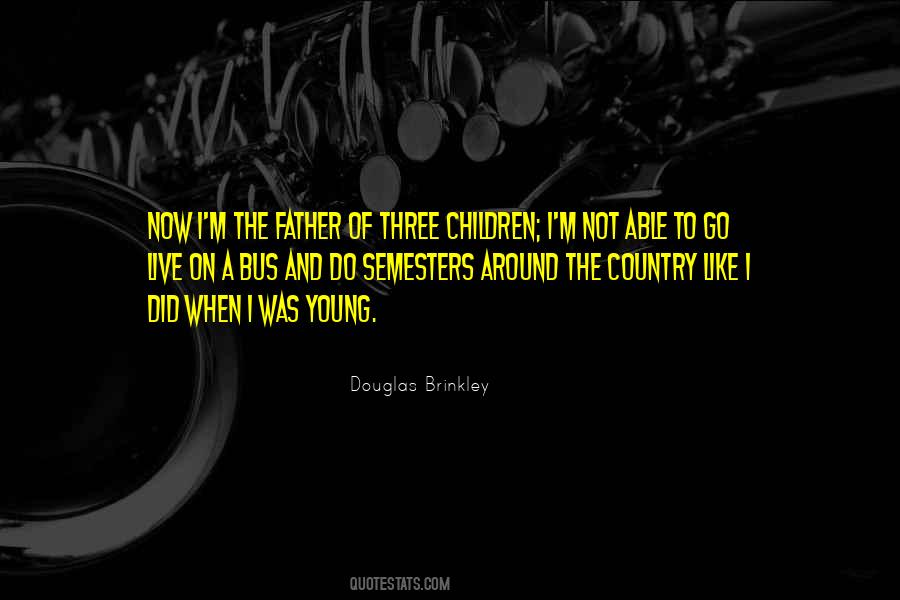 Young Father Quotes #311542