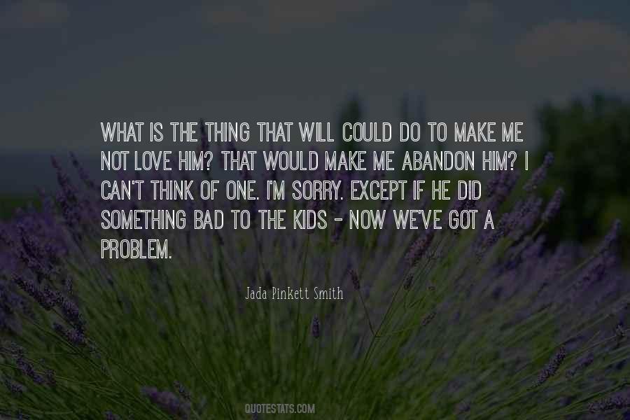 I Did Something Bad Quotes #1854418