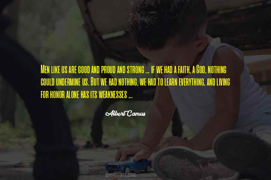 Learn To Be Strong Alone Quotes #1813674 Learn To Be Strong Alone Quotes #1813674
