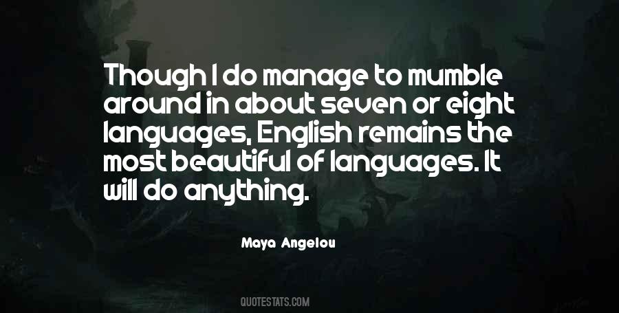 Maya Angelou Beautiful Quotes #344433