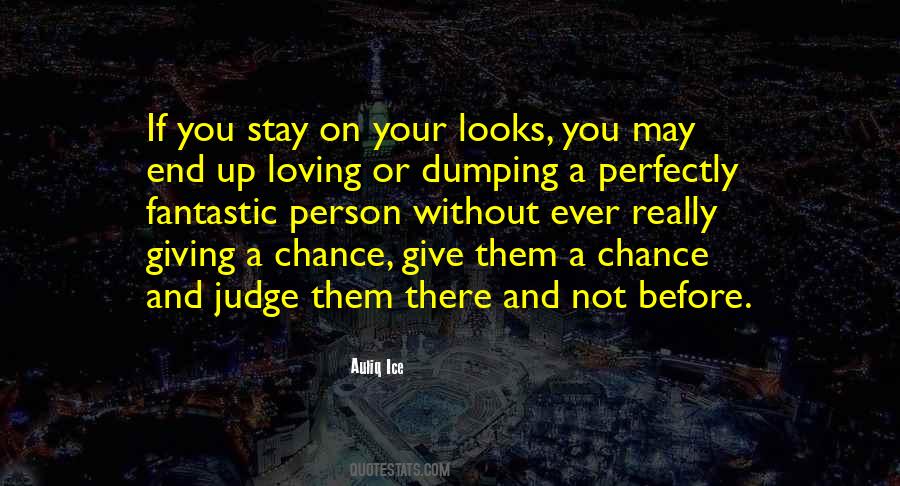 Giving You A Chance Quotes #1849800