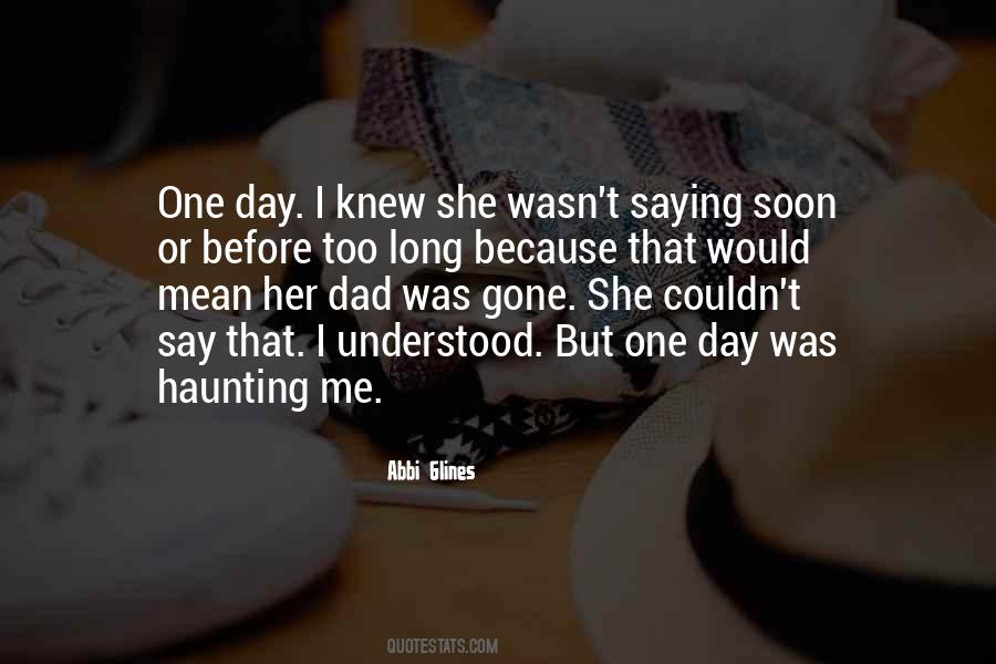 One Day Gone Quotes #266123