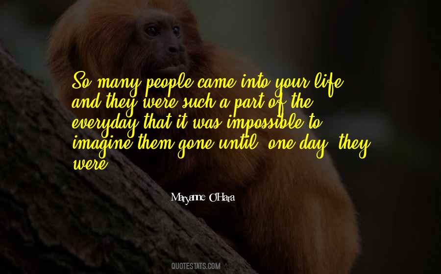 One Day Gone Quotes #298028