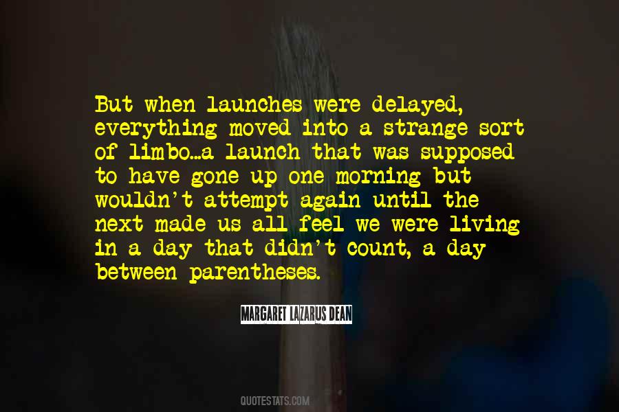 One Day Gone Quotes #434134