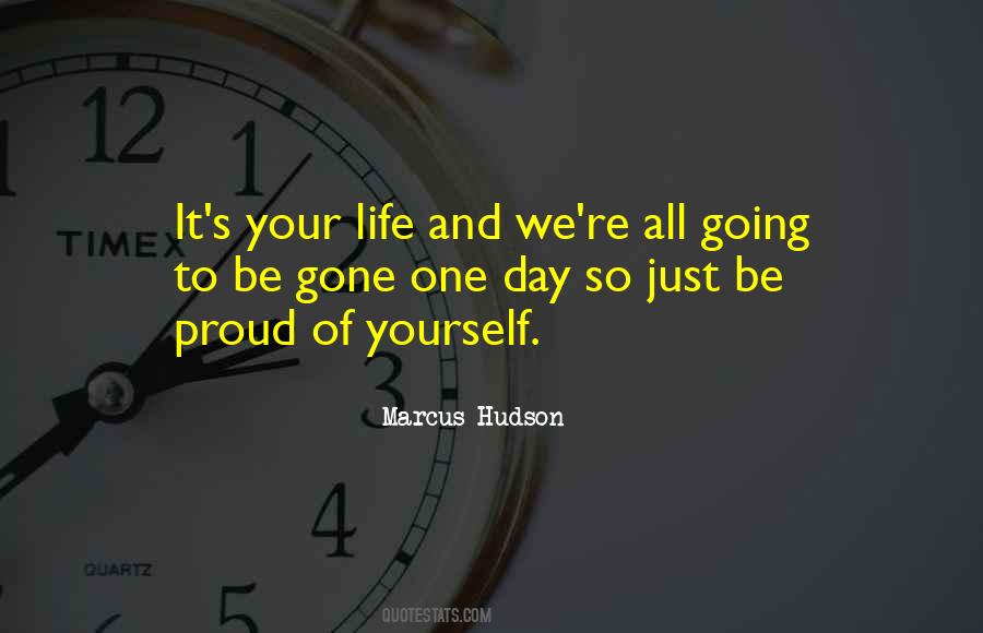 One Day Gone Quotes #468658