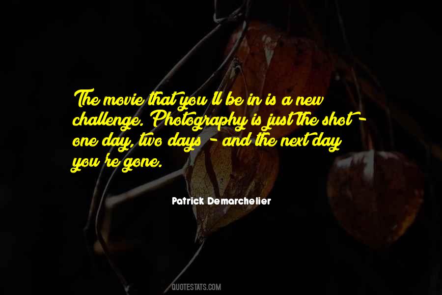 One Day Gone Quotes #675564
