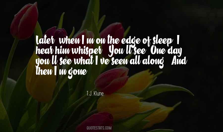 One Day Gone Quotes #922309