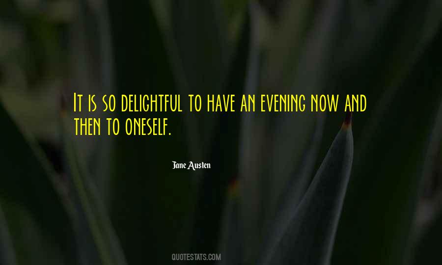 Delightful Evening Quotes #1876526